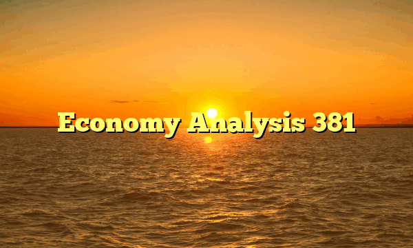 Economy Analysis 381